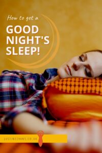 Sleep - get a good night